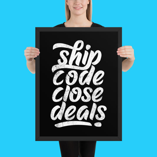 Ship Code, Close Deals, Poster